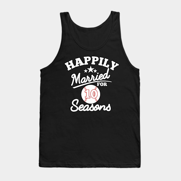 Happily married for 10 seasons, couple matching gifts Tank Top by RusticVintager